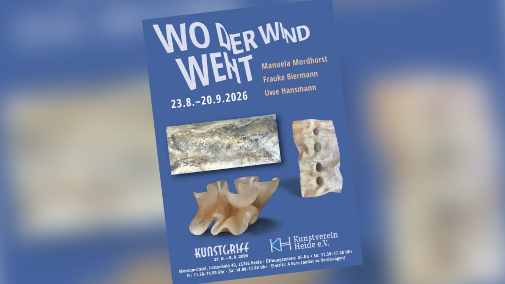 Kunstverein Heide: Wo der Wind weht